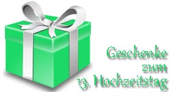 13. Hochzeitstag Geschenke