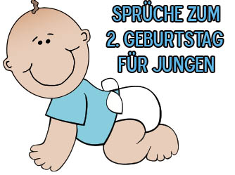 Sprüche zum 2. Geburtstag für Jungen - Glückwünsche