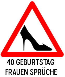 40 Geburtstag Spruche Fur Frauen Gluckwunsche