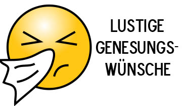 Lustige Genesungswnsche